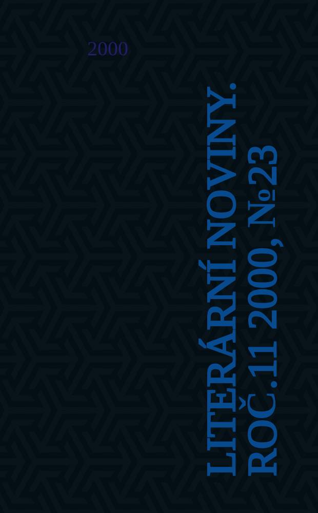 Literární noviny. Roč.11 2000, №23