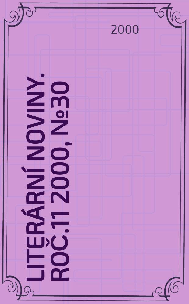 Literární noviny. Roč.11 2000, №30