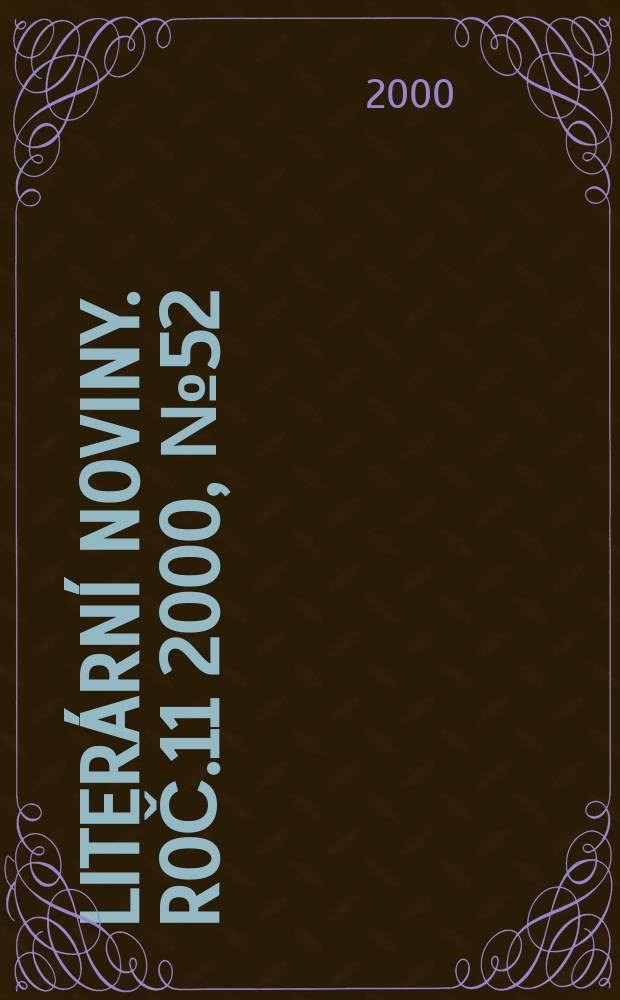 Literární noviny. Roč.11 2000, №52