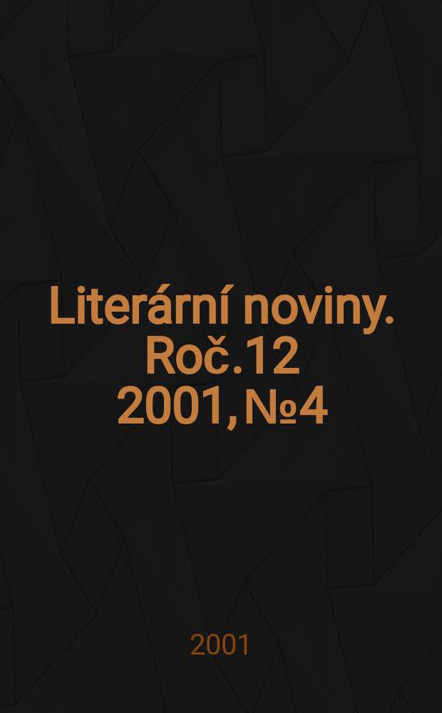 Literární noviny. Roč.12 2001, №4
