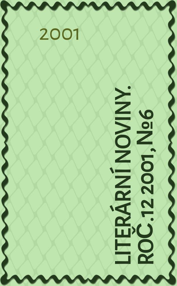 Literární noviny. Roč.12 2001, №6