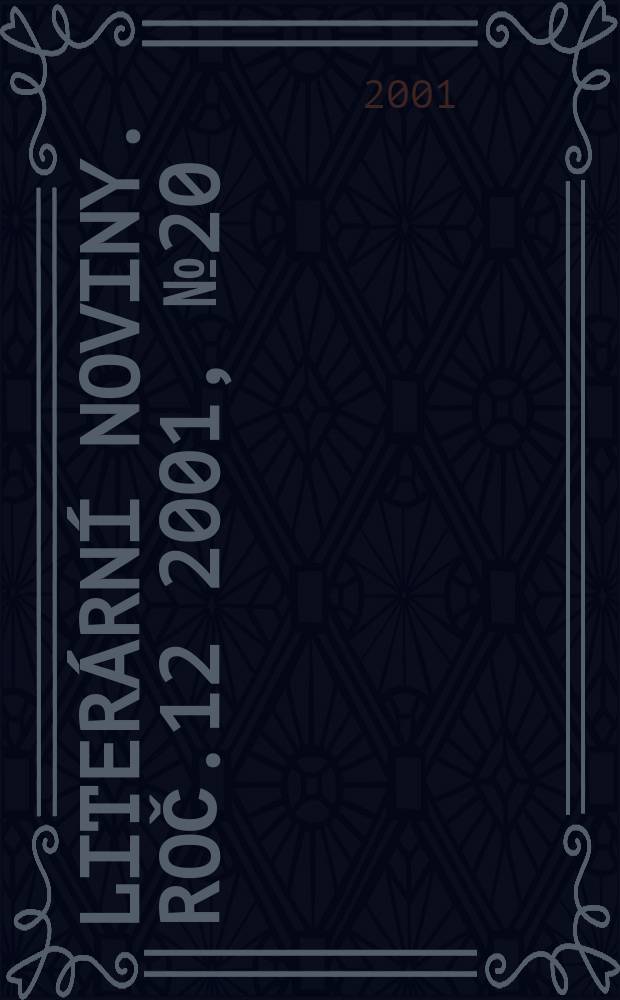 Literární noviny. Roč.12 2001, №20