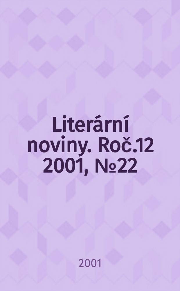 Liter&aacute;rn&iacute; noviny. Roč.12 2001, №22