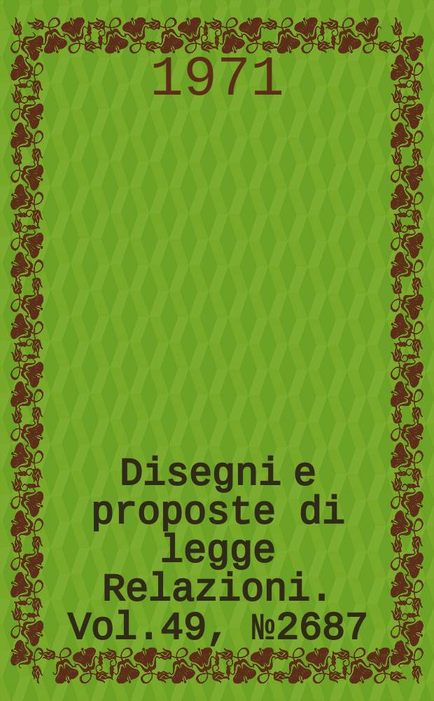 Disegni e proposte di legge Relazioni. Vol.49, №2687/9 Annesso 1 - 2687 Allegato A/12