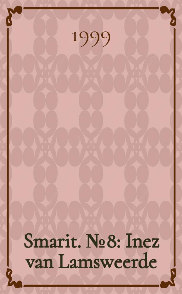 Smarit. №8 : Inez van Lamsweerde