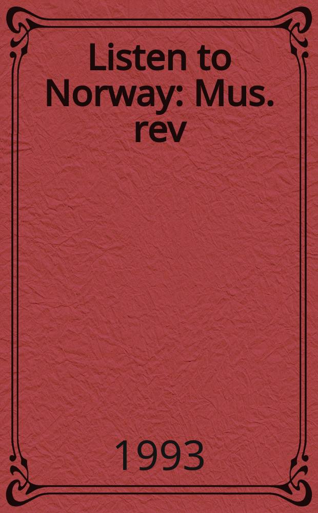 Listen to Norway : Mus. rev