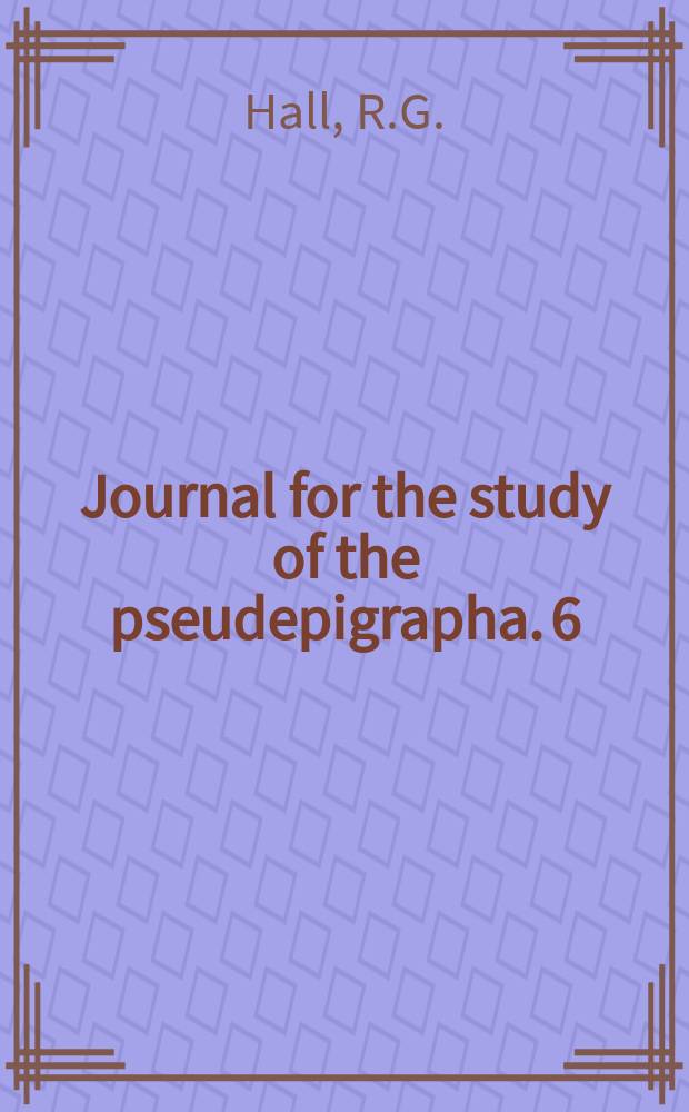 Journal for the study of the pseudepigrapha. 6 : Revealed histories