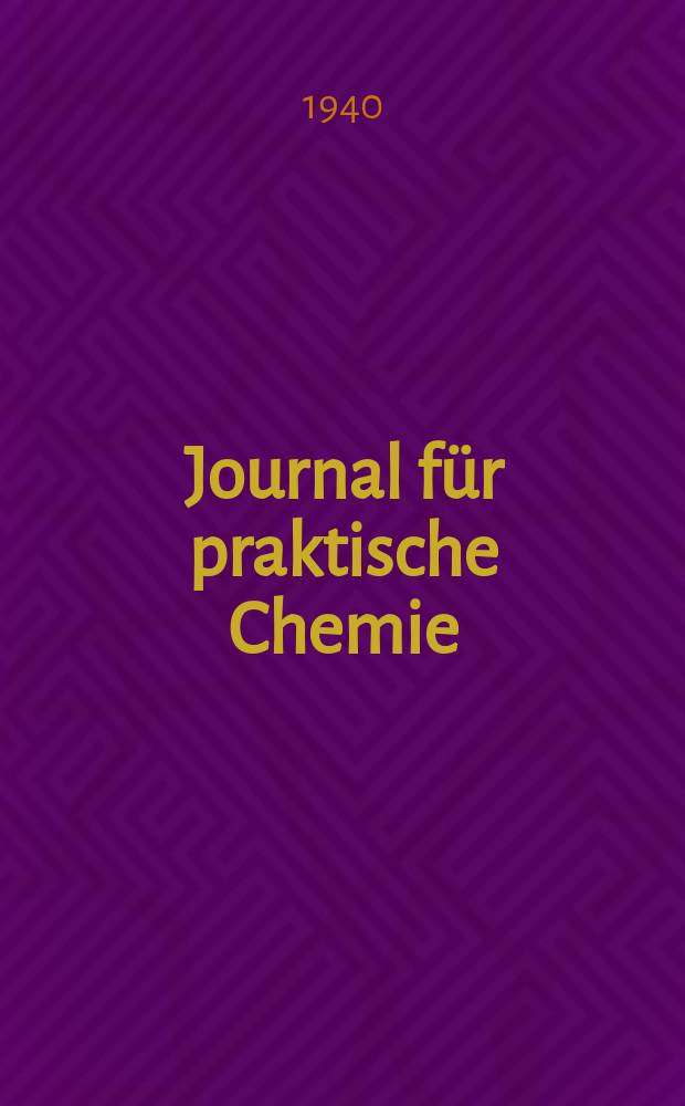 Journal für praktische Chemie : Gegründet 1828. Bd.156(264)