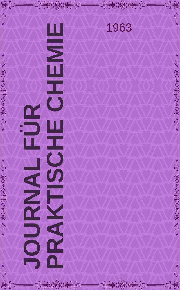 Journal f&uuml;r praktische Chemie : Gegr&uuml;ndet 1828. Bd.19, H.4