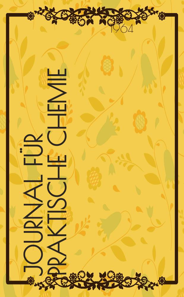 Journal für praktische Chemie : Gegründet 1828. Bd.26, H.4