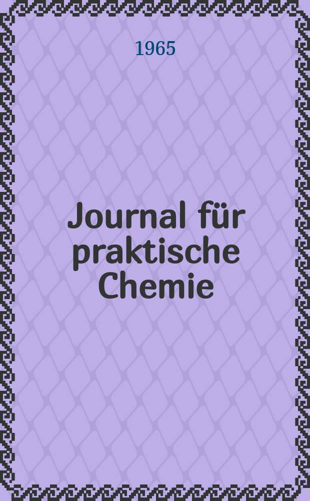 Journal für praktische Chemie : Gegründet 1828. Bd.30, H.1/2