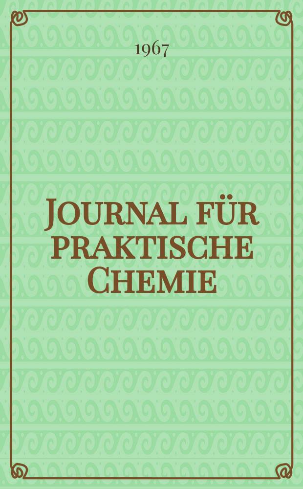Journal für praktische Chemie : Gegründet 1828. Bd.36, H.3