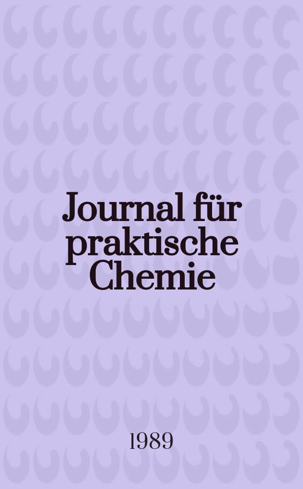 Journal für praktische Chemie : Gegründet 1828. Bd.331, H.2