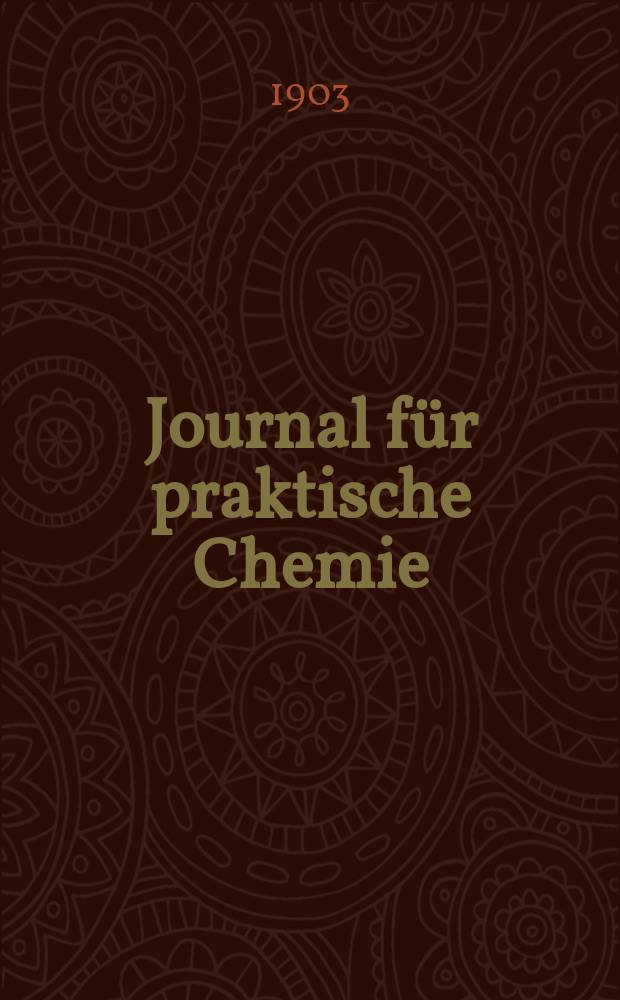 Journal für praktische Chemie : Gegründet 1828. Bd.67(175)