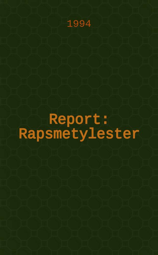 Report : Rapsmetylester