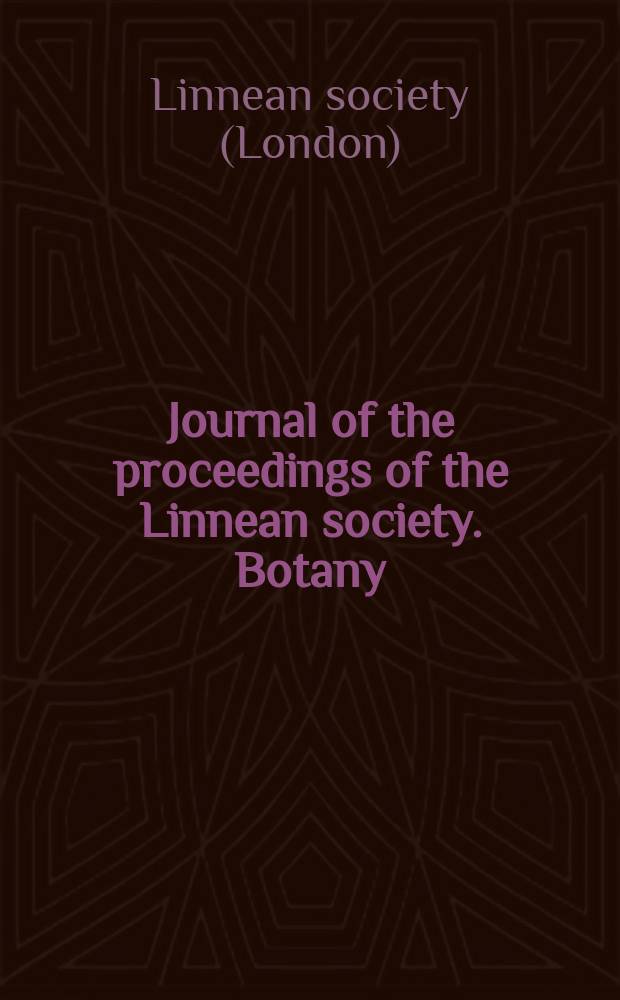 Journal of the proceedings of the Linnean society. Botany