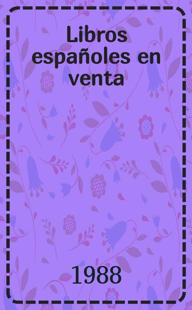 Libros españoles en venta : ISBN. 1988, [1] : Títulos