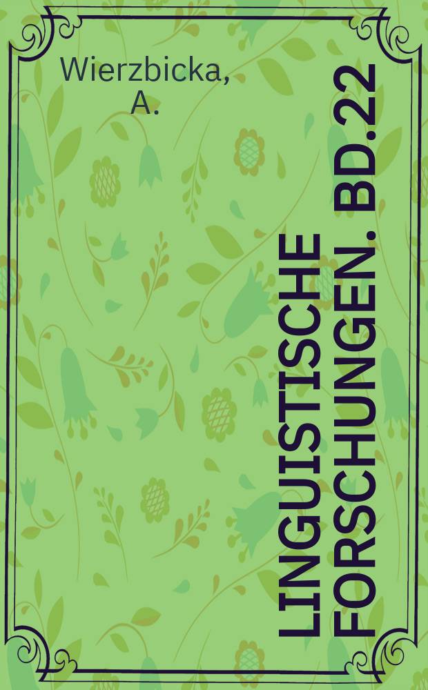 Linguistische Forschungen. Bd.22 : Semantic primitives