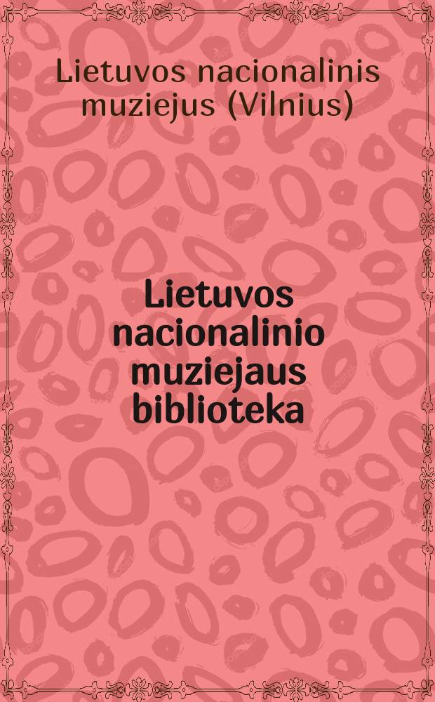 Lietuvos nacionalinio muziejaus biblioteka