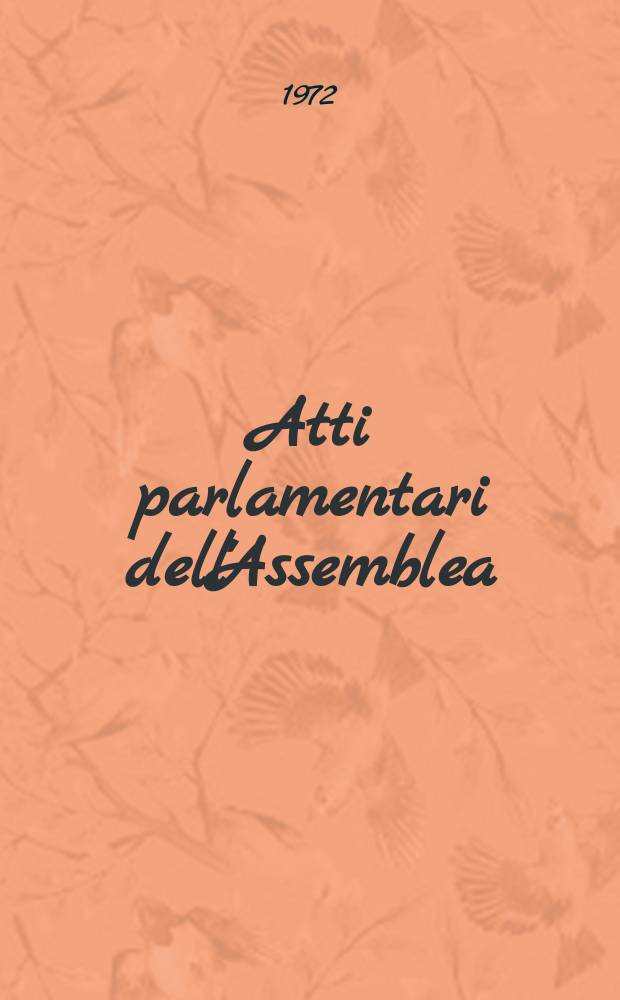 Atti parlamentari dell'Assemblea : Anno 1963-. Atti parlamentari dell'Assemblea