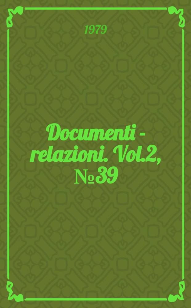 Documenti - relazioni. Vol.2, №39