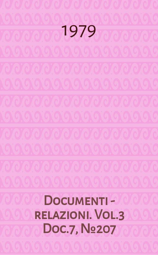 Documenti - relazioni. Vol.3 Doc.7, №207