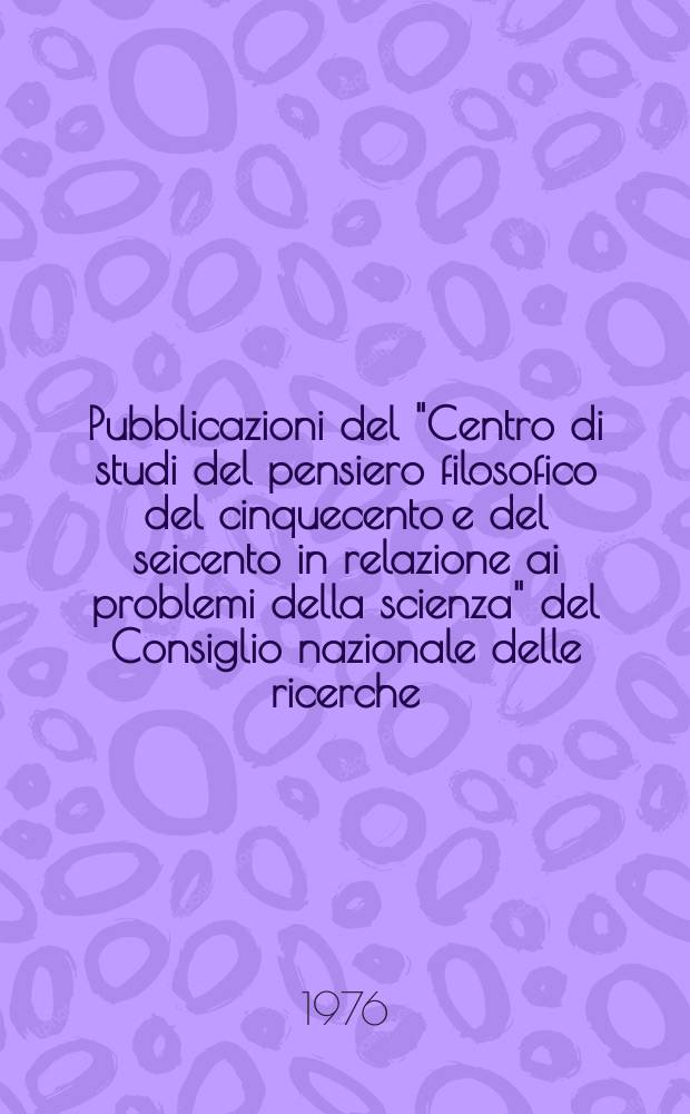 Pubblicazioni del "Centro di studi del pensiero filosofico del cinquecento e del seicento in relazione ai problemi della scienza" del Consiglio nazionale delle ricerche. 2 : De rerum natura libri VII-VIII-IX