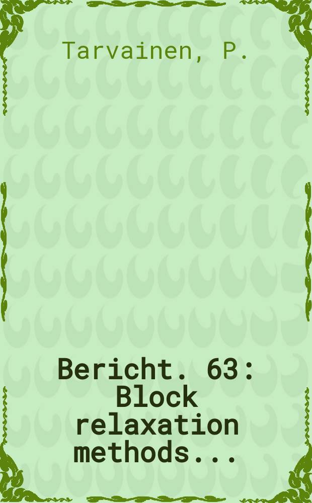 Bericht. 63 : Block relaxation methods...