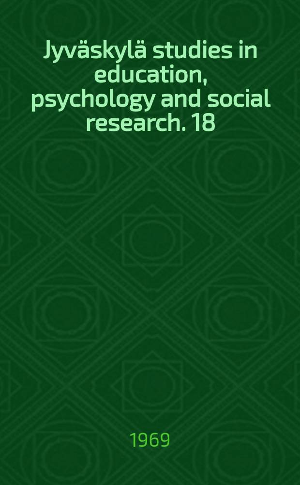 Jyväskylä studies in education, psychology and social research. 18 : Kansakouluntarkastajaan kondistuvista rooliodotuksista