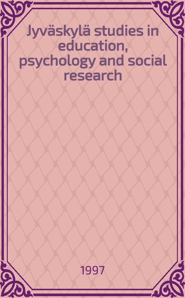 Jyväskylä studies in education, psychology and social research : Media violence and its...
