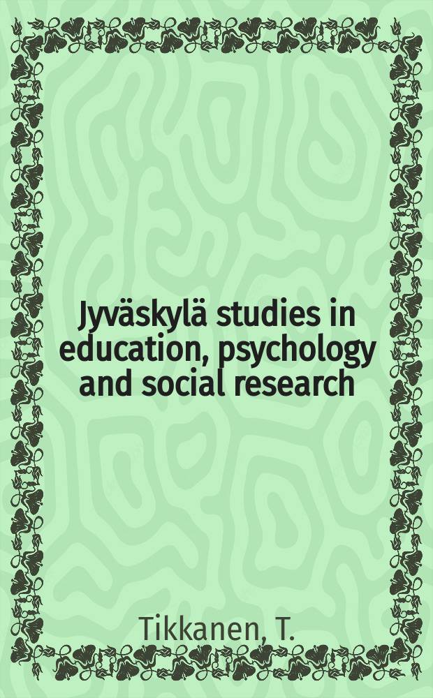 Jyväskylä studies in education, psychology and social research : Learning and education of older...