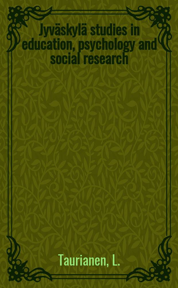 Jyväskylä studies in education, psychology and social research : kohti yhteitä laatua