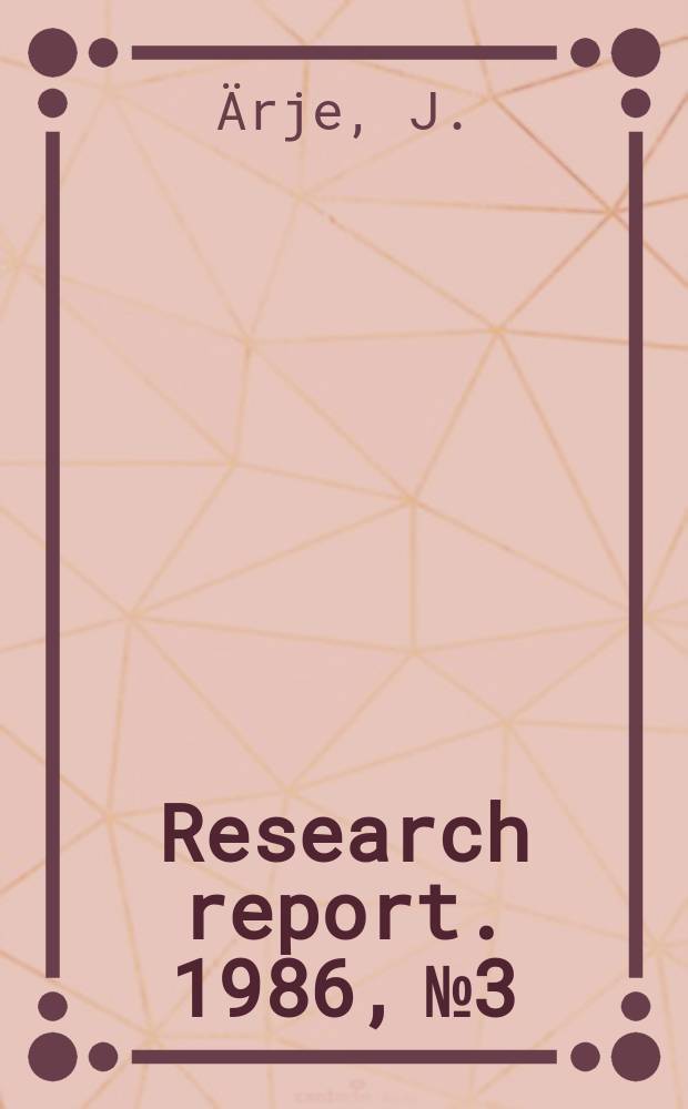 Research report. 1986, №3 : Ion guide method for isotope...