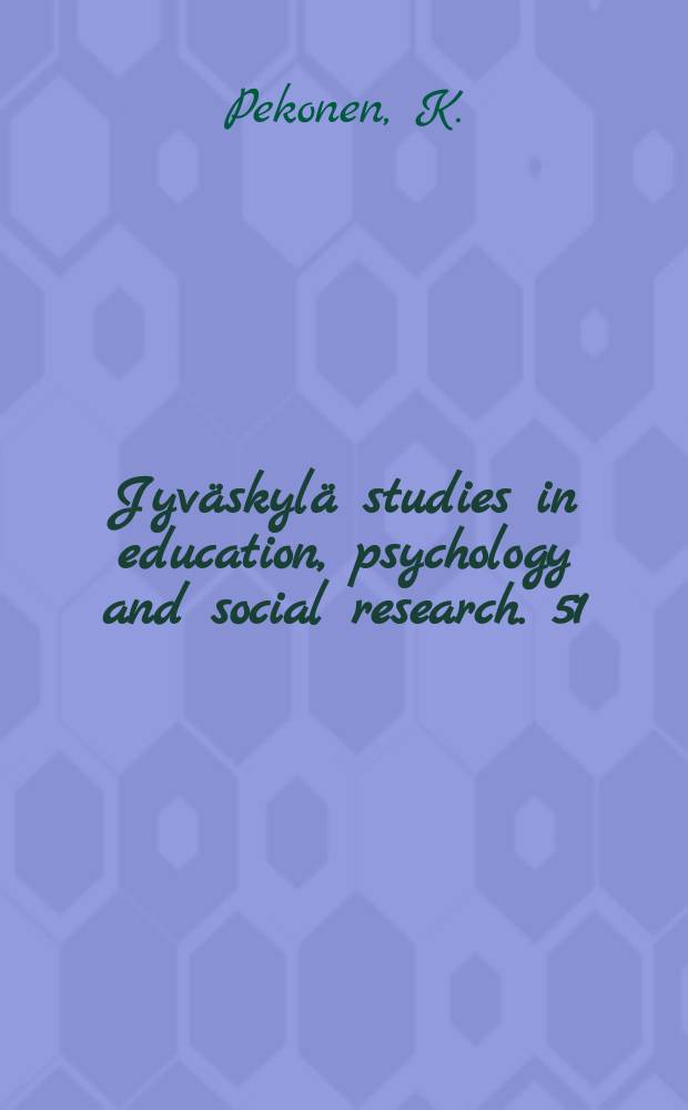 Jyväskylä studies in education, psychology and social research. 51 : Byrokratia politican näkökulmasta