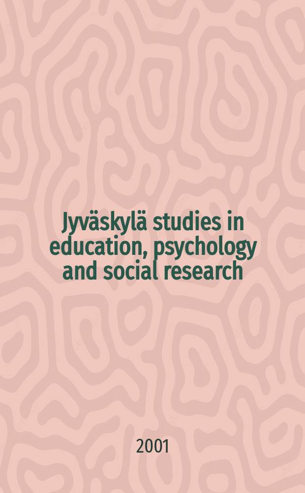 Jyväskylä studies in education, psychology and social research : Toimintatutkimus, tarinat...