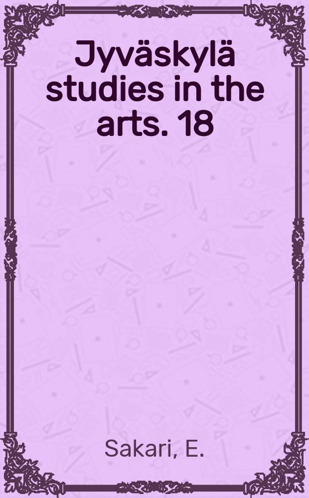 Jyväskylä studies in the arts. 18 : L'ecriture clownesque de jules Laforgue