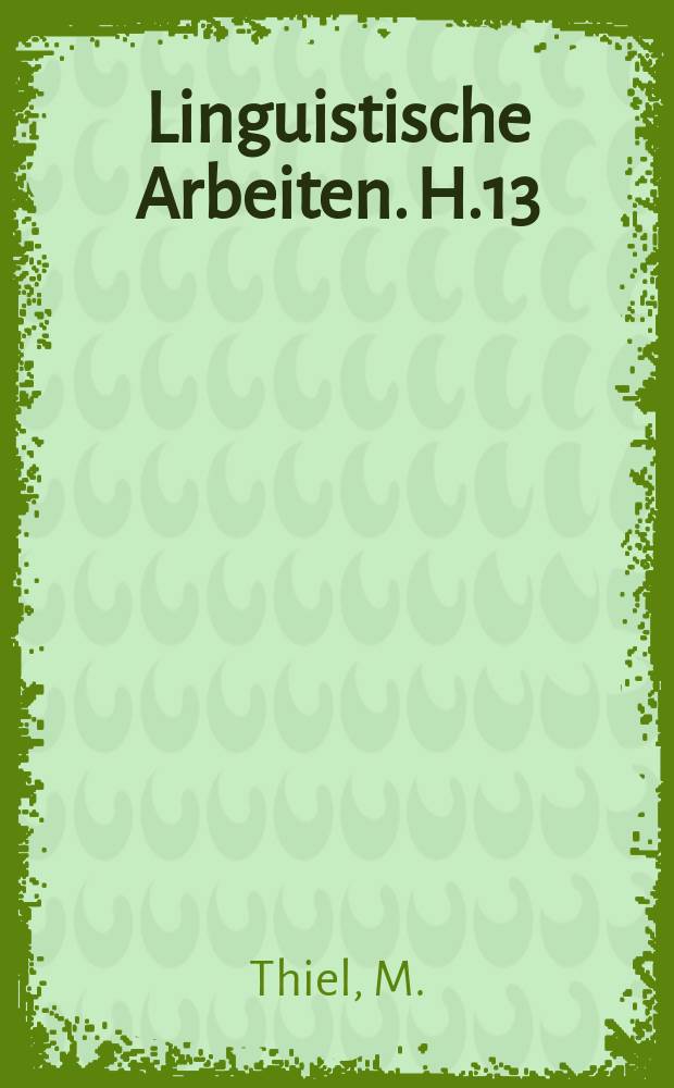 Linguistische Arbeiten. H.13 : CUMULUS