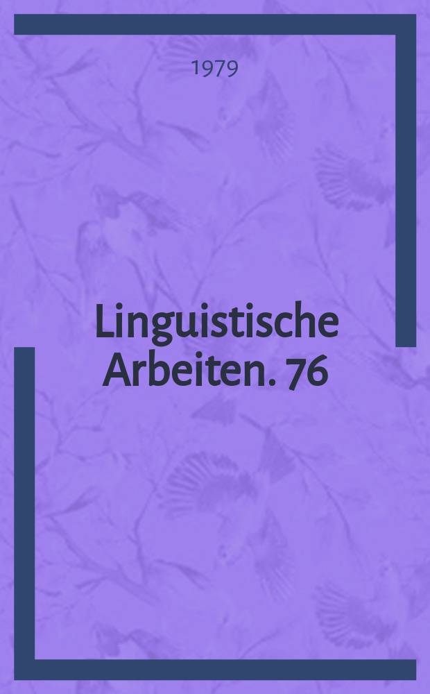 Linguistische Arbeiten. 76 : Akten des 13 Linguistischen Kolloquiums, Gent 1978