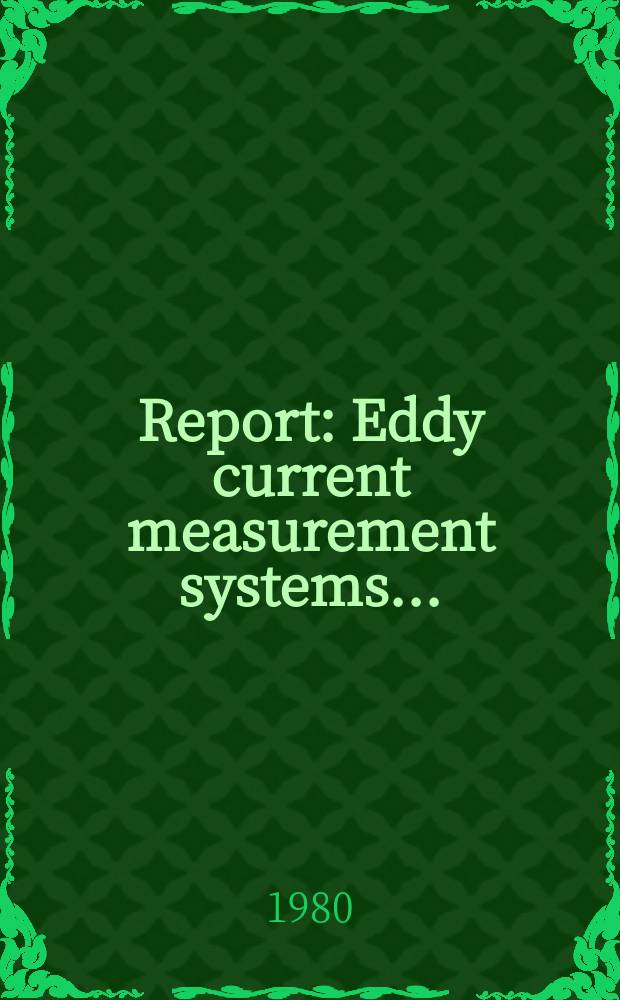 Report : Eddy current measurement systems ...