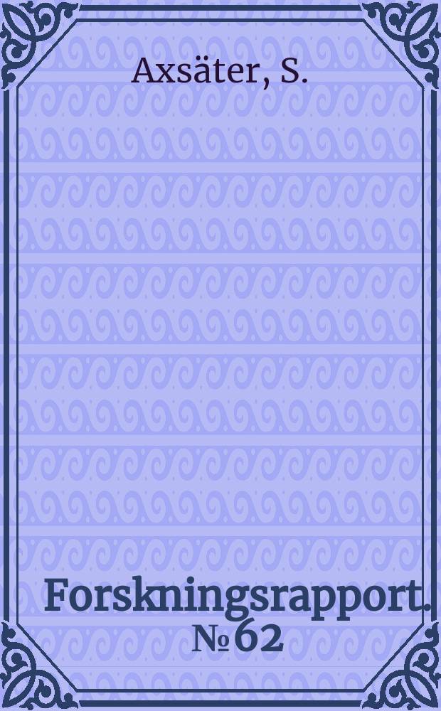 Forskningsrapport. №62 : Feasibility and optimality of aggregate plans