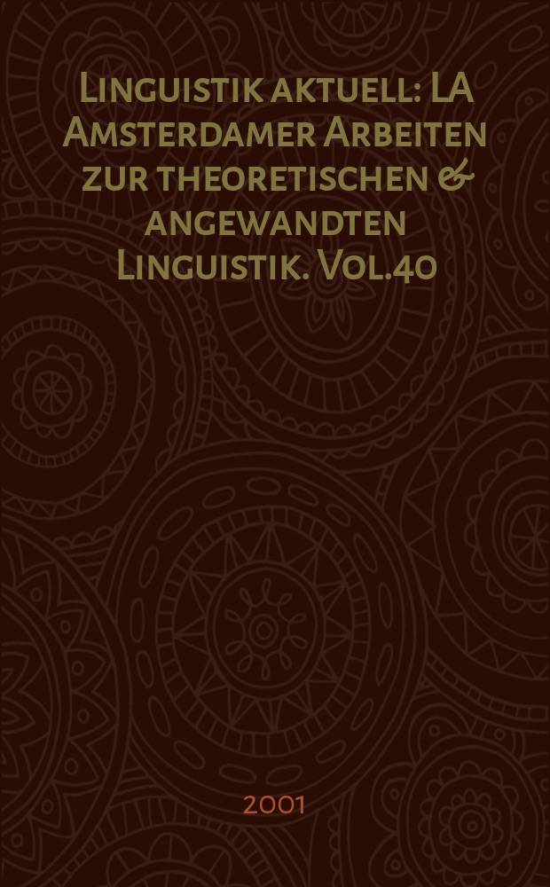 Linguistik aktuell : LA Amsterdamer Arbeiten zur theoretischen & angewandten Linguistik. Vol.40 : Perspectives on negation and polarity items
