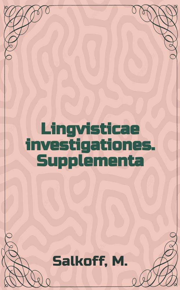 Lingvisticae investigationes. Supplementa : Studies in French & gen. ling. Vol.22 : A French- English grammar