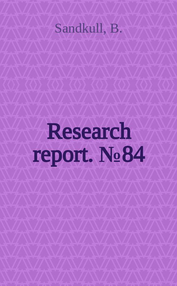 Research report. №84 : Koncerner somhinder för näringslivets ...