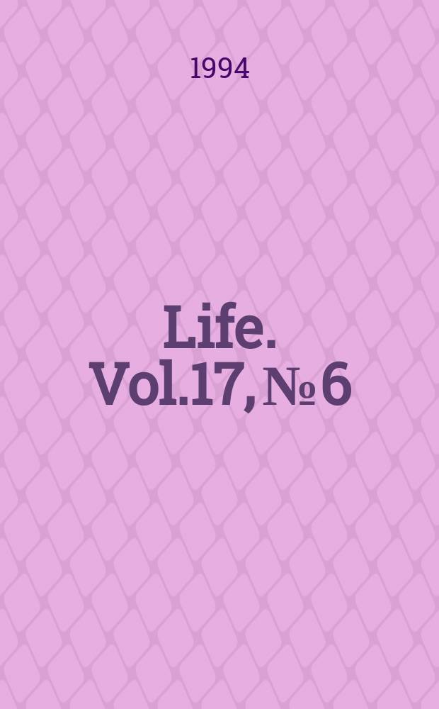Life. Vol.17, №6