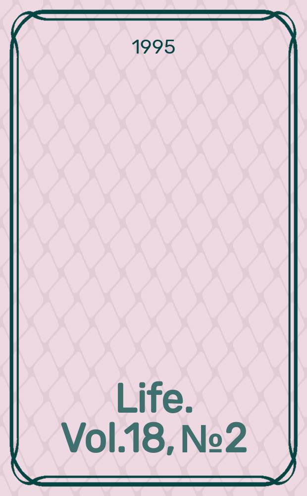 Life. Vol.18, №2