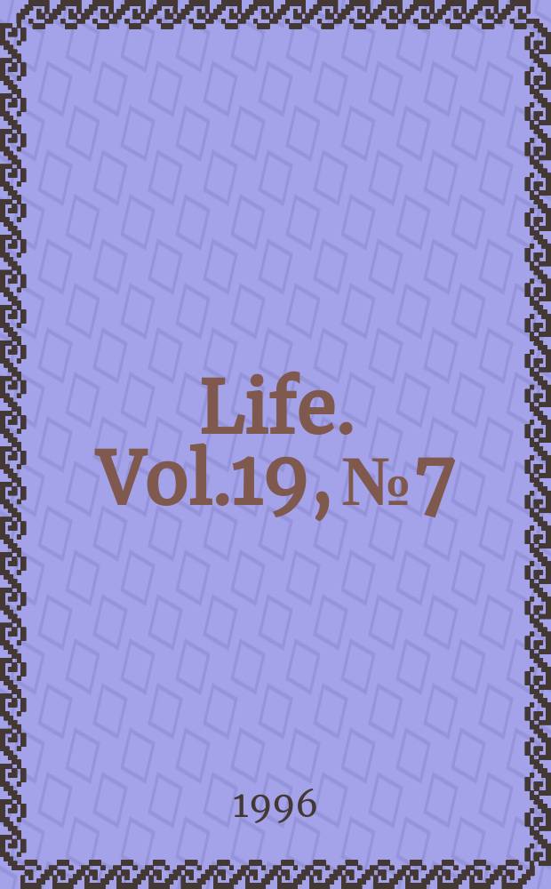 Life. Vol.19, №7