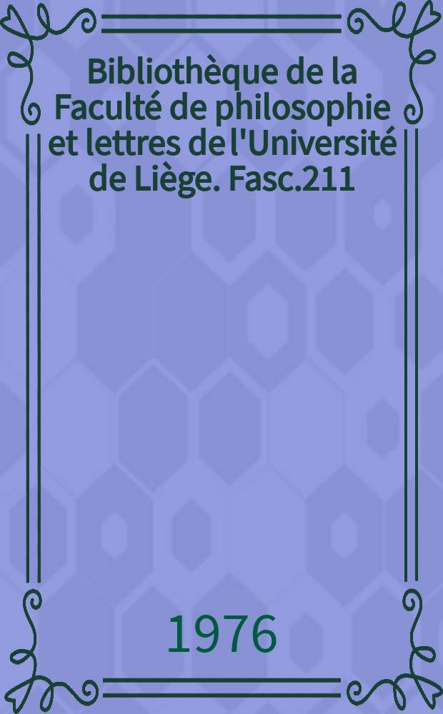 Bibliothèque de la Faculté de philosophie et lettres de l'Université de Liège. Fasc.211 : Narcisus. Narcisse
