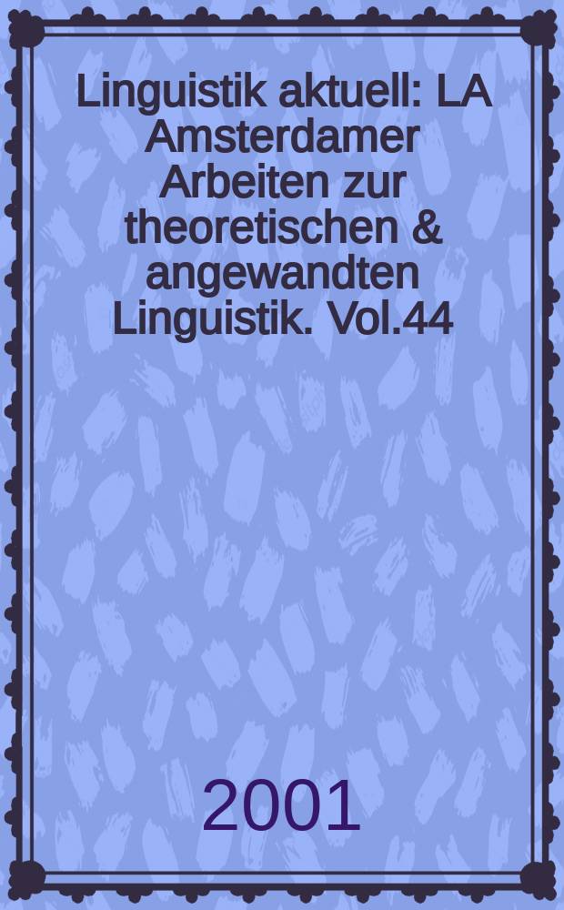 Linguistik aktuell : LA Amsterdamer Arbeiten zur theoretischen & angewandten Linguistik. Vol.44 : The Verb in Turkish