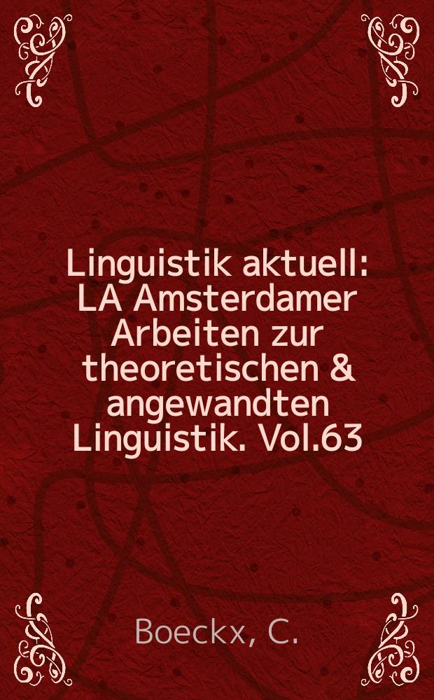 Linguistik aktuell : LA Amsterdamer Arbeiten zur theoretischen & angewandten Linguistik. Vol.63 : Islands and chains