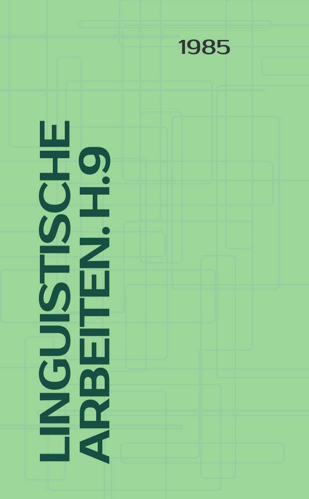 Linguistische Arbeiten. H.9 : Texte im Sprachvergleich